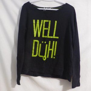 AEROPOSTALE, large, black graphic sweatshirt "Well Duh!" print, GUC